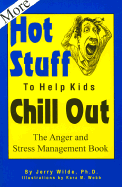 More Hot Stuff to Help Kids Chill Out