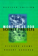 More Ideas for Science Projects (Revised Edition)