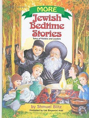 More Jewish Bedtime Stories: Tales of Rabbis and Leaders - Blitz, Shmuel