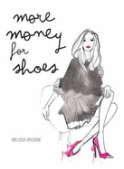 More Money For Shoes - Browne, Melissa