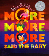 More More More, Said the Baby Board Book: A Caldecott Honor Award Winner
