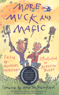 More Muck and Magic - Morpurgo, Michael (Editor), and Hrh the Princess Royal (Foreword by)