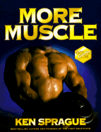 More Muscle - Sprague, Ken