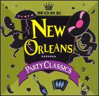 More New Orleans Party Classics - Various Artists