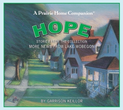 More News from Lake Wobegon: Hope - Keillor, Garrison