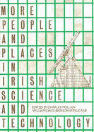 More People and Places in Irish Science and Technology