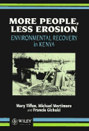 More People, Less Erosion: Environmental Recovery in Kenya - Tiffen, Mary, and Mortimore, Michael, and Gichuki, Francis