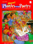 More Phonics Through Poetry: Teaching Phonemic Awareness Using Poetry