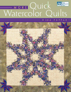 More Quick Watercolor Quilts Print on Demand Edition
