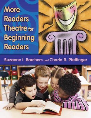 More Readers Theatre for Beginning Readers - Barchers, Suzanne I, and Pfeffinger