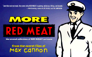 More Red Meat: The Second Collection of Red Meat Cartoons - Cannon, Max