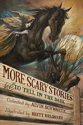 More Scary Stories to Tell in the Dark - Schwartz, Alvin