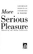 More Serious Pleasure: Lesbian Erotic Stories and Poetry - Cleis Press, and Sheba Collective (Editor)