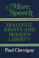 More speech : dialogue rights and modern liberty
