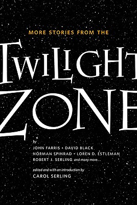 More Stories from the Twilight Zone - Serling, Carol (Editor)