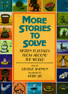 More Stories to Solve: Fifteen Folktales from Around the World