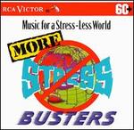 More Stress Busters: Music for a Less-Stress World