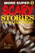 More Super Scary Stories 6