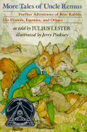 More Tales of Uncle Remus: Volume 1 - Lester, Julius