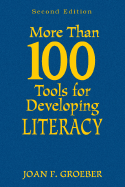 More Than 100 Tools for Developing Literacy