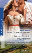 More Than A Governess / Wicked Captain, Wayward Wife / The Earl's Runaway Bride