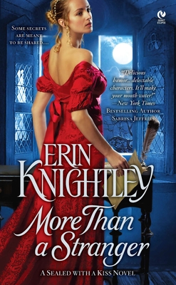 More Than a Stranger: A Sealed With a Kiss Novel - Knightley, Erin