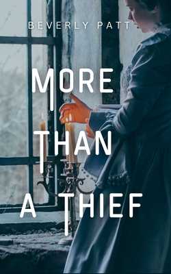 More Than a Thief - Patt, Beverly