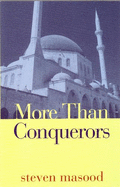 More Than Conquerors - Masood, Steven