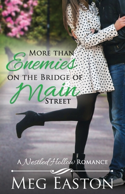 More than Enemies on the Bridge of Main Street - Easton, Meg