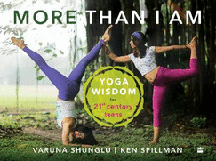 More than I am: Yoga Wisdom for 21st Century Teens