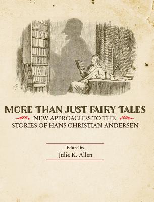 More Than Just Fairy Tales - Allen, Julie K