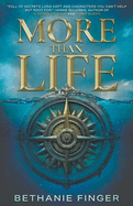 More Than Life: A YA Historical Fantasy