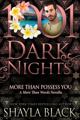 More Than Possess You: A More Than Words Novella - Black, Shayla