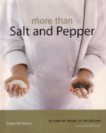 More Than Salt and Pepper: 25 Years of Spicing Up the Kitchen