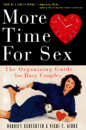 More Time for Sex: The Organizing Guide for Busy Couples