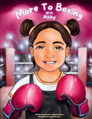 More To Boxing With Abby - Jimenez, Estarlin & Abigail