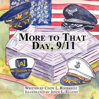 More to That Day, 9/11 - Rodriguez, Cindy L
