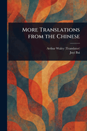 More Translations From the Chinese