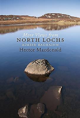 More Views from the North Lochs: Pt. 2: Aimsir Eachainn 1989 to 1995 - MacDonald, Hector