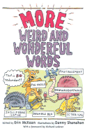 More Weird and Wonderful Words