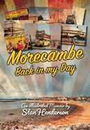 Morecambe - Back in My Day