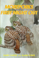 Moreporks First Night Out