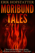 Moribund Tales: Premium Hardcover Edition