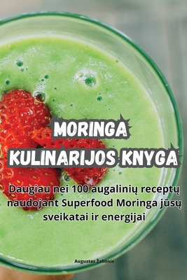 Moringa kulinarijos knyga - Augustas Zalionis