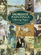 Morisot Paintings Giftwrap Paper: Two Sheets 18" X 24" (46 CM. X 61 CM.) with 3 Matching Gift Cards