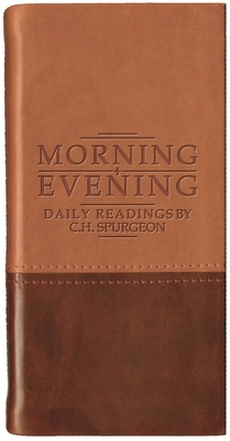 Morning and Evening - Matt Tan/Burgundy: Daily Readings by C. H. Spurgeon - Spurgeon, Charles Haddon