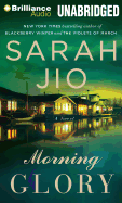 Morning Glory - Jio, Sarah, and Durante, Emily (Read by)