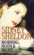 Morning, Noon and Night - Sheldon, Sidney