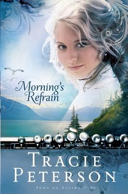 Morning's Refrain - Peterson, Tracie