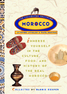 Morocco: The Collected Traveler: An Inspired Anthology and Travel Resource
